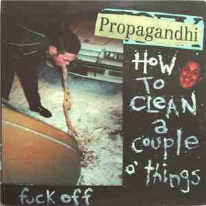 Propagandhi - How To Clean A Couple O' Things