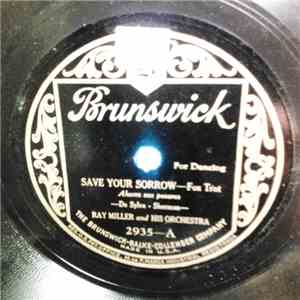 Ray Miller And His Orchestra - Save Your Sorrow / Yai Yai Almai