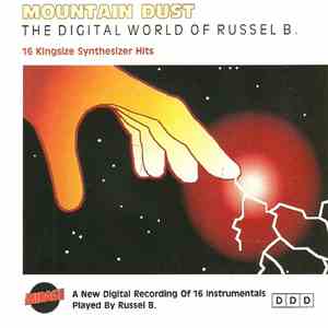 Russel B. - Mountain Dust - The Digital World Of Russel B.
