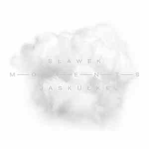 Sławek Jaskułke - Moments