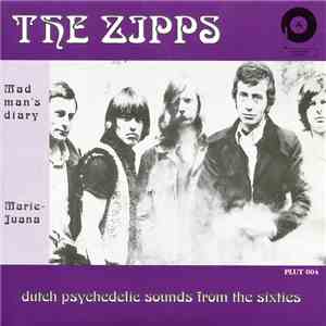 The Zipps - Mad Man's Diary / Marie-Juana