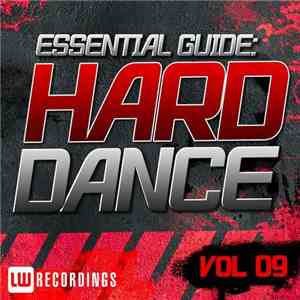 Various - Essential Guide: Hard Dance Vol 09