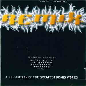 Various - R.E.M.I.X. - A Collection Of The Greatest Remix Works