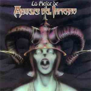 Angeles Del Infierno - Lo Mejor De Angeles Del Infierno