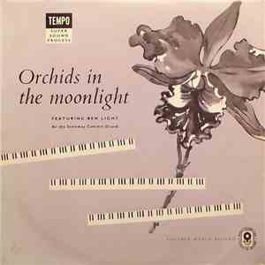 Ben Light - Orchids in the Moonlight