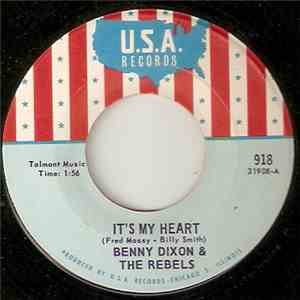 Benny Dixon & The Rebels - It's My Heart