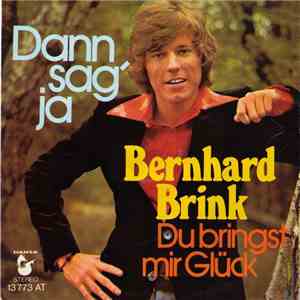 Bernhard Brink - Dann Sag' Ja