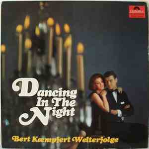 Bert Kaempfert - Dancing In The Night (Bert Kaempfert Welterfolge)