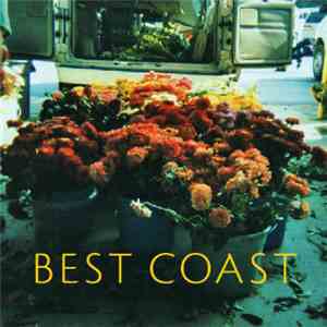 Best Coast - Make You Mine