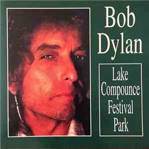 Bob Dylan - Lake Compounce Festival Park