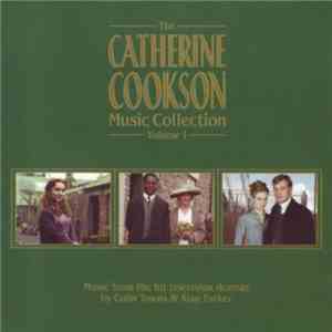 Colin Towns, Alan Parker - 	 The Catherine Cookson Music Collection Volume  ...
