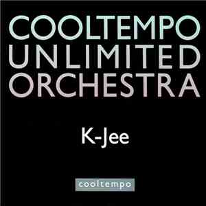 Cooltempo Unlimited Orchestra - K-Jee