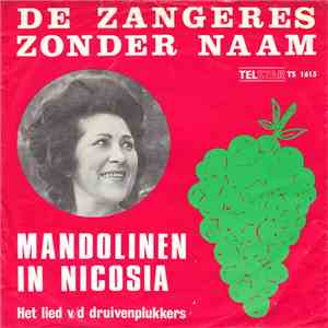 De Zangeres Zonder Naam - Mandolinen In Nicosia (Het Lied V/d Druivenplukke ...