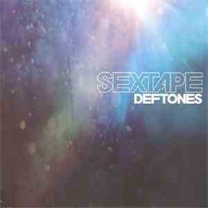 Deftones - Sextape