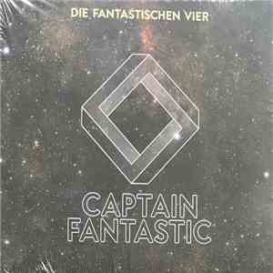 Die Fantastischen Vier - Captain Fantastic