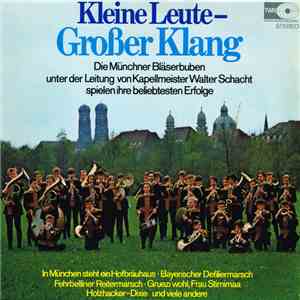 Die Münchner Bläserbuben Unter Der Leitung Von Kapellmeister Walter Schacht ...