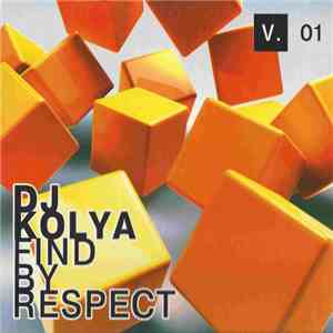 DJ Kolya - Find By Respect V. 01