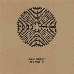 Human Machine  - The Mule EP