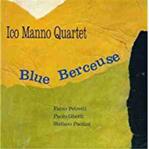 Ico Manno Quartet - Blue Berceuse