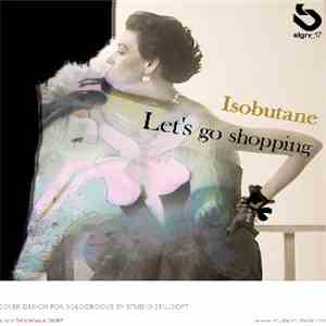 Isobutane - Let's Go Shopping EP