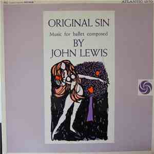 John Lewis  - Original Sin (Music For Ballet Composed By John Lewis)