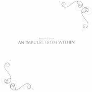 Joseph Myers - An Impulse From Within