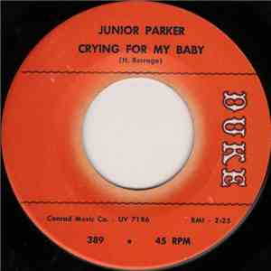 Junior Parker - Crying For My Baby / Guess You Don't Know (The Golden Rule)
