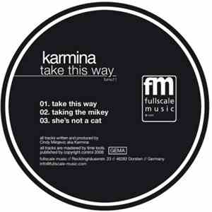 Karmina - Take This Way