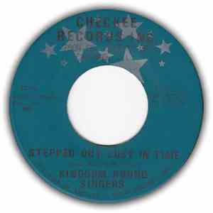 Kingdom Bound Singers - I Stepped Out Just In Time / I Had A Dream
