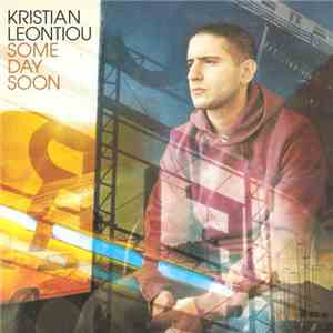Kristian Leontiou - Some Day Soon