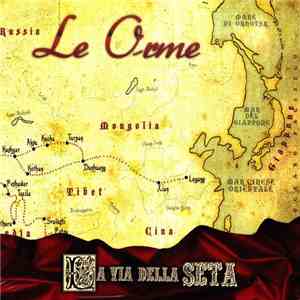 Le Orme - La Via Della Seta