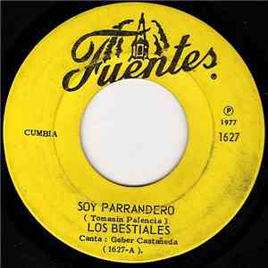 Los Bestiales - Soy Parrandero / Sin Despedida