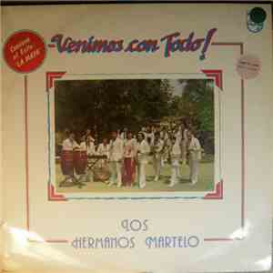 Los Hermanos Martelo - Venimos Con Todo