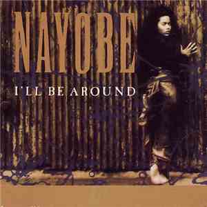 Nayobe - I'll Be Around