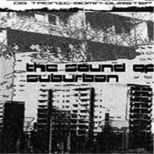 OG Tronic - The Sound Of Suburban