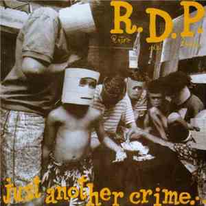 R.D.P. - Just Another Crime In Massacreland