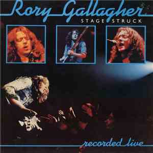 Rory Gallagher - Stage Struck