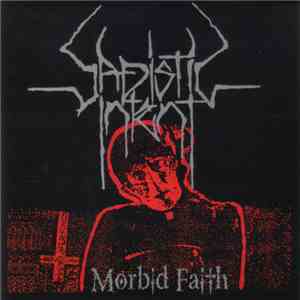 Sadistic Intent - Morbid Faith