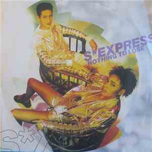 S'Express - Nothing To Lose