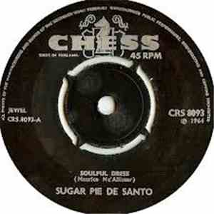 Sugar Pie De Santo - Soulful Dress / There's Gonna Be Trouble