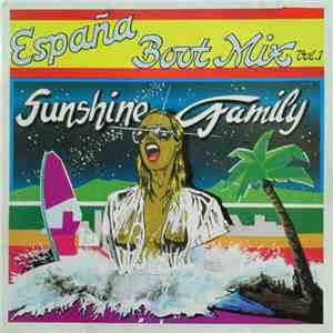 Sunshine Family - España Boot Mix Vol. 1
