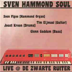 Sven Hammond Soul - Live @ De Zwarte Ruiter