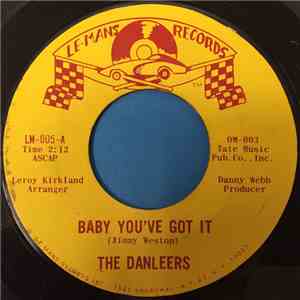 The Danleers - Baby You've Got It