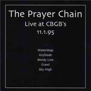 The Prayer Chain - Live at CBGB's