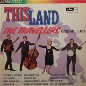 The Travellers  - This Land: The Travellers Centennial Album