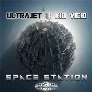 Ultrajet & Kid Vicio - Space Station