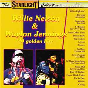 Willie Nelson & Waylon Jennings - 20 Golden Hits