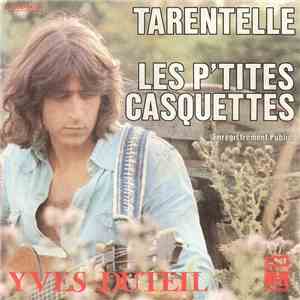 Yves Duteil - Tarentelle / Les P'tites Casquettes