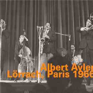 Albert Ayler - Lörrach, Paris 1966