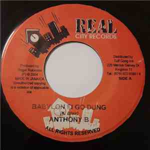 Anthony B - Babylon Fi Go Dung